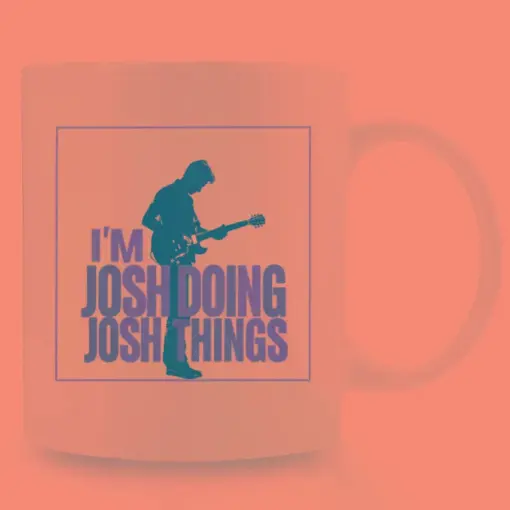 1pc, 11Oz, Funny Ceramic Mug, Gift for Friend, Sister, Mom, Coffee Drinker, "I'M Josh Doing Josh Stuff", Birthday Gift,
